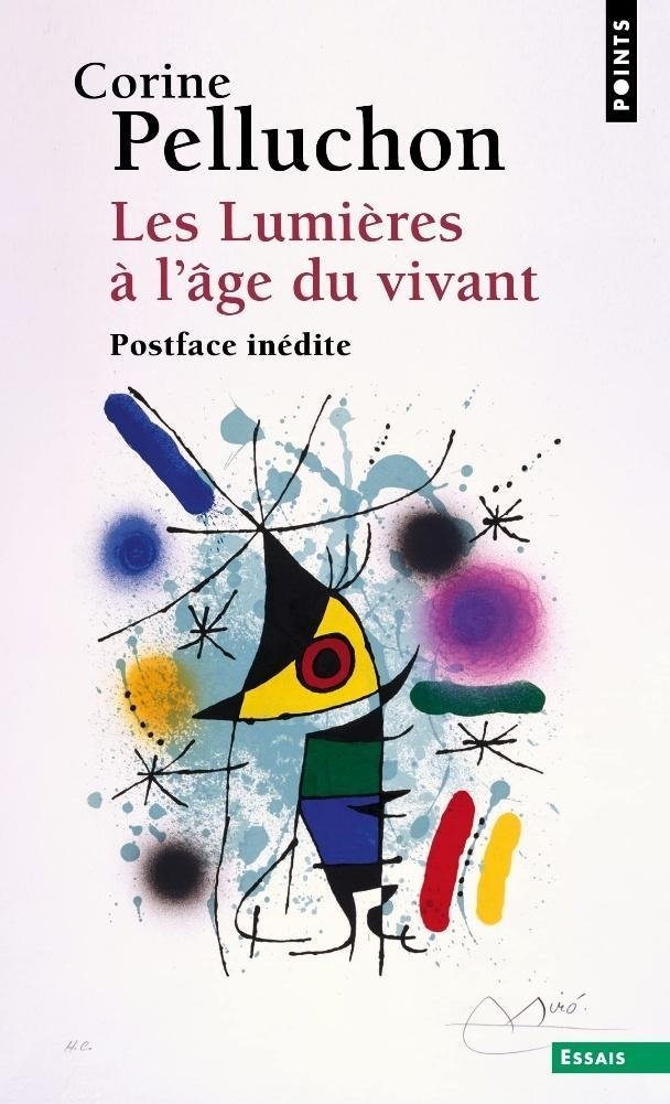 Les Lumières à l’âge du Vivant Corine Pelluchon Nicolas Rodet